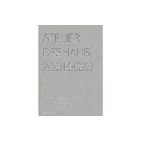 Park Books Atelier Deshaus 2001–2020 (häftad, eng)