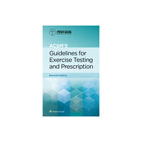 Wolters Kluwer Health ACSM's Guidelines for Exercise Testing and Prescription (häftad, eng)