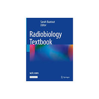 Springer International Publishing AG Radiobiology Textbook (inbunden, eng)