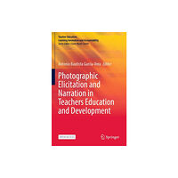 Springer International Publishing AG Photographic Elicitation and Narration in Teachers Education and Development (häftad, eng)