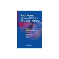 Springer International Publishing AG Hospital-based Injury and Violence Prevention Programs (häftad, eng)