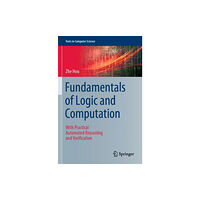 Springer Nature Switzerland AG Fundamentals of Logic and Computation (häftad, eng)