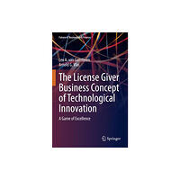 Springer Nature Switzerland AG The License Giver Business Concept of Technological Innovation (häftad, eng)