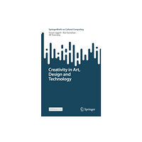 Springer International Publishing AG Creativity in Art, Design and Technology (häftad, eng)