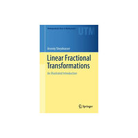 Springer International Publishing AG Linear Fractional Transformations (inbunden, eng)