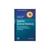 Springer Nature Switzerland AG Applied General Relativity (inbunden, eng)