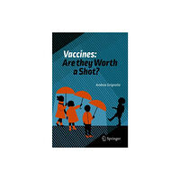 SPRINGER Vaccines: Are they Worth a Shot? (häftad, eng)