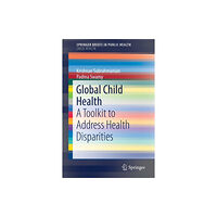 Springer International Publishing AG Global Child Health (häftad, eng)