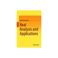 Springer International Publishing AG Real Analysis and Applications (inbunden, eng)