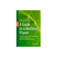 Springer International Publishing AG A Guide to a Healthier Planet (inbunden, eng)