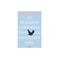 Emons Verlag GmbH 111 Places in Cornwall That You Shouldn't Miss (häftad, eng)