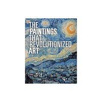 Prestel The Paintings That Revolutionized Art (häftad, eng)