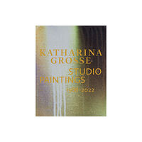 Hatje Cantz Katharina Grosse Studio Paintings 1988–2022 (Bilingual edition) (inbunden, eng)