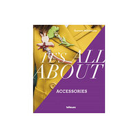 teNeues Publishing UK Ltd It’s All About Accessories (inbunden, eng)