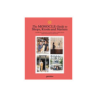 Die Gestalten Verlag The Monocle Guide to Shops, Kiosks and Markets (inbunden, eng)