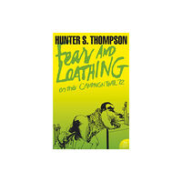 HarperCollins Publishers Fear and Loathing on the Campaign Trail ’72 (häftad, eng)