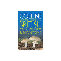 HarperCollins Publishers Collins Complete British Mushrooms and Toadstools (häftad, eng)