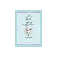 HarperCollins Publishers The Little Book of Otter Philosophy (inbunden, eng)