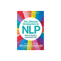 HarperCollins Publishers The Ultimate Introduction to NLP: How to build a successful life (häftad, eng)