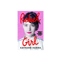 HarperCollins Publishers Rebel Girl (inbunden, eng)
