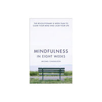 HarperCollins Publishers Mindfulness in Eight Weeks (häftad, eng)