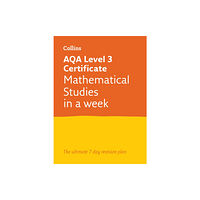 HarperCollins Publishers AQA Level 3 Certificate Mathematical Studies: In a Week (häftad, eng)
