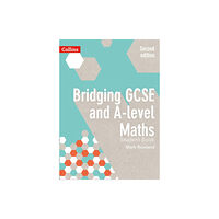 HarperCollins Publishers Bridging GCSE and A-level Maths Student Book (häftad, eng)