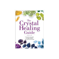HarperCollins Publishers The Crystal Healing Guide (häftad, eng)