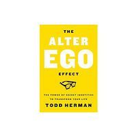 Harpercollins publishers inc The Alter Ego Effect (inbunden, eng)