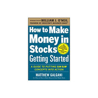 McGraw-Hill Education - Europe How to Make Money in Stocks Getting Started: A Guide to Putting CAN SLIM Concepts into Action (häftad, eng)