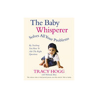 Ebury Publishing The Baby Whisperer Solves All Your Problems (häftad, eng)