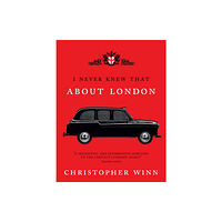 Ebury Publishing I Never Knew That About London Illustrated (inbunden, eng)