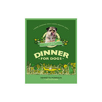 Ebury Publishing Dinner for Dogs (inbunden, eng)