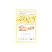 Ebury Publishing The Blissful Baby Expert (häftad, eng)