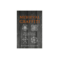 Ebury Publishing Medieval Graffiti (inbunden, eng)