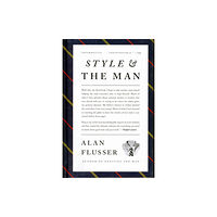 Harpercollins publishers inc Style and the Man (inbunden, eng)