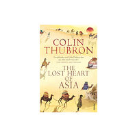 Vintage Publishing The Lost Heart of Asia (häftad)