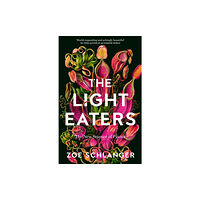 HarperCollins Publishers The Light Eaters (inbunden, eng)