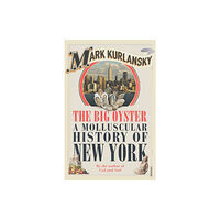 Vintage Publishing The Big Oyster (häftad, eng)