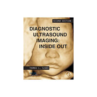 Elsevier Science Publishing Co Inc Diagnostic Ultrasound Imaging: Inside Out (inbunden, eng)