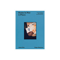 HarperCollins Publishers Home Is Not A Place (inbunden, eng)