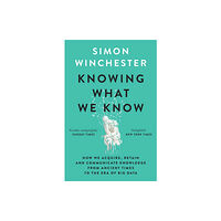 HarperCollins Publishers Knowing What We Know (häftad, eng)