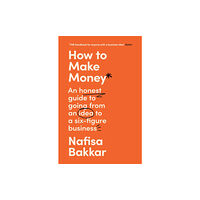 HarperCollins Publishers How To Make Money (häftad, eng)