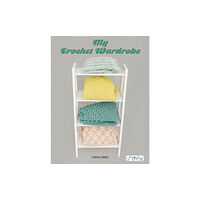 Tuva Publishing My Crochet Wardrobe (häftad, eng)