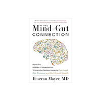 Harpercollins publishers inc The Mind-Gut Connection (häftad, eng)