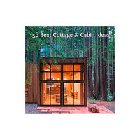 Harpercollins publishers inc 150 Best Cottage and Cabin Ideas (inbunden, eng)