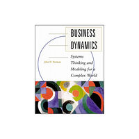 McGraw-Hill Education - Europe Business Dynamics: Systems Thinking and Modeling for a Complex World (Int'l Ed) (häftad, eng)