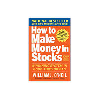 McGraw-Hill Education - Europe How to Make Money in Stocks:  A Winning System in Good Times and Bad, Fourth Edition (häftad, eng)