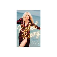 HarperCollins Publishers Rebel Rising (inbunden, eng)
