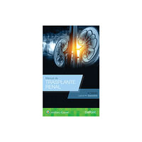 Lippincott Williams & Wilkins Manual de trasplante renal (häftad, spa)